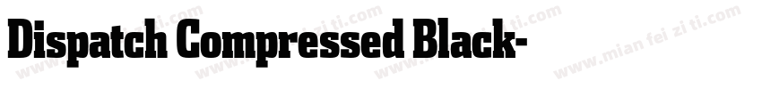 Dispatch Compressed Black字体转换
